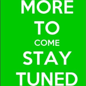 More things coming Soon!!!!